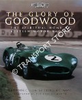 The Glory of Goodwood by LAWRENCE, Mike; TAYLOR, Simon & NYE, Doug